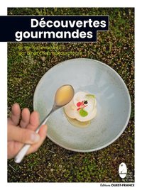 DECOUVERTES GOURMANDES DANS LE PARC NATUREL REGIONAL DE BRIERE