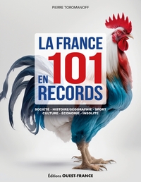 LA FRANCE EN 101 RECORDS