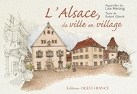 L'ALSACE, DE VILLE EN VILLAGE