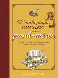 L'Authentique cuisine de nos grand-mères