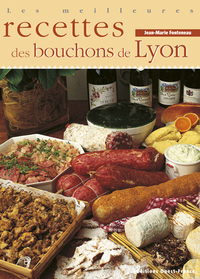 Les Meilleures Recettes des bouchons de Lyon