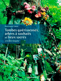 Tombes guérisseuses arbres à souhaits et autres lieux sacrés