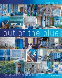 TRICIA GUILD, OUT OF THE BLUE, 50 ANS DE DESIGNERS GUILD