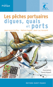 Les Pêches portuaires, digues, quais et ports