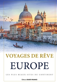 VOYAGES DE REVE EN EUROPE