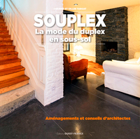 Souplex : la mode du duplex en sous-sol