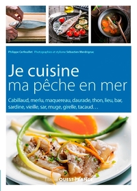 JE CUISINE MA PECHE EN MER