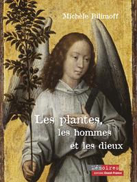 Les plantes, les hommes et les dieux