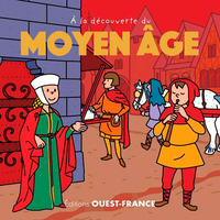 A LA DECOUVERTE DU MOYEN AGE