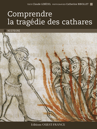 Comprendre la tragédie des cathares