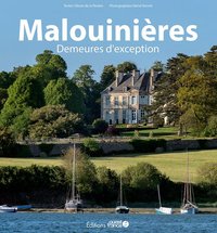 MALOUINIERES, DEMEURES D'EXCEPTION