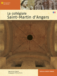La Collégiale Saint-Martin d'Angers