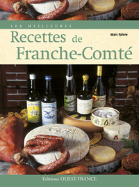 Les Meilleures recettes de Franche-Comté