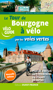 LE TOUR DE BOURGOGNE A VELO PAR LES VOIES VERTES