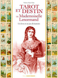 TAROT ET DESTIN DE MADEMOISELLE LENORMAND