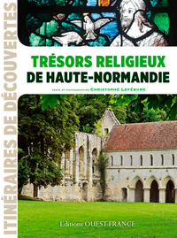 TRESORS RELIGIEUX DE HAUTE-NORMANDIE