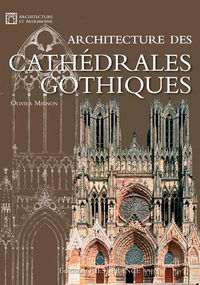 ARCHITECTURE DES CATHEDRALES GOTHIQUES