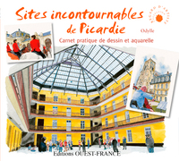 SITES INCONTOURNABLES DE PICARDIE