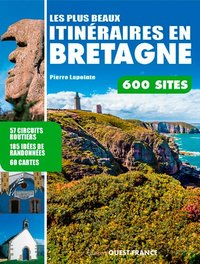 LES PLUS BEAUX ITINERAIRES EN BRETAGNE