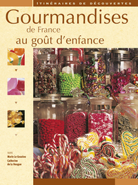 Gourmandises de France au goût d'enfance