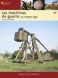 LES MACHINES DE GUERRE AU MOYEN AGE