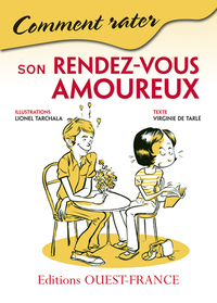 Comment rater son rendez-vous amoureux