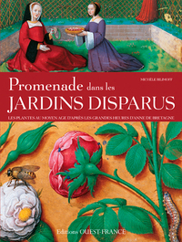 Promenade dans les jardins disparus