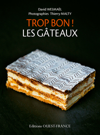 Trop bon ! Les gâteaux