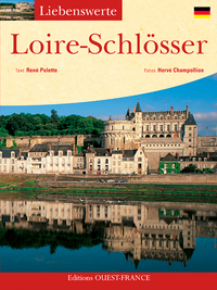 Aimer les châteaux de la Loire  - Allemand