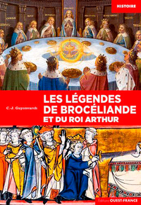 Légendes de Brocéliande et du Roi Arthur