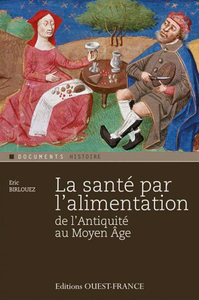 La santé par l'alimentation de l'Antiquité au Moyen Âge