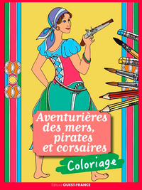 Coloriage, Aventurières des mers, pirates et corsaires