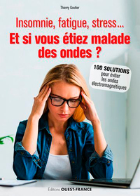 Et si vous étiez malade des ondes?