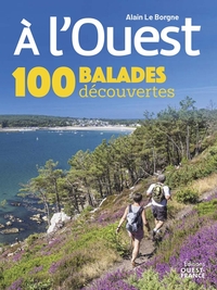 A l'Ouest - 100 balades découvertes