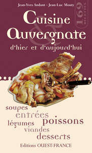 Cuisine auvergnate d'hier et d'aujourd'hui