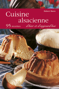 Cuisine alsacienne d'hier et d'aujourd'hui