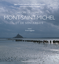 L'Histoire de la baie du Mont Saint-Michel et de son abbaye