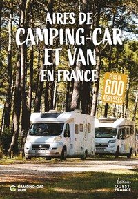 Aires de camping-car et van en France - Plus de 600 adresses