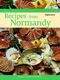LES MEILLEURES RECETTES DE NORMANDIE