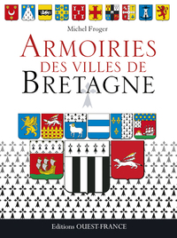 ARMOIRIES DES VILLES DE BRETAGNE