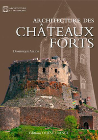 ARCHITECTURE DES CHATEAUX FORTS