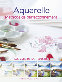 Aquarelle - Méthode de perfectionnement