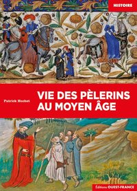 Vie des pèlerins au Moyen Âge