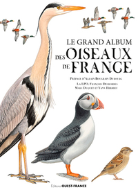 LE GRAND ALBUM DES OISEAUX DE FRANCE