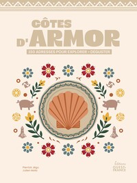 COTES D'ARMOR : EXPLORER - DEGUSTER