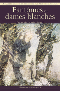 FANTOMES ET DAMES BLANCHES