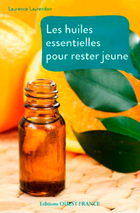 Les huiles essentielles pour rester jeune