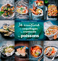 JE CUISINE LES POISSONS, LES CRUSTACES ET LES COQUILLAGES