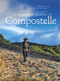SUR LES NOUVEAUX CHEMINS DE COMPOSTELLE