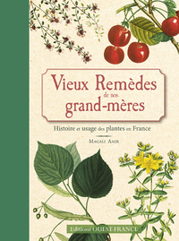 Vieux remèdes de nos grand-mères